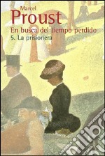 En busca del tiempo perdido - 5. E-book. Formato EPUB ebook