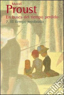 En busca del tiempo perdido - 7. E-book. Formato EPUB ebook di Marcel Proust