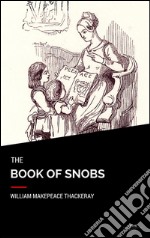 The book of snobs. E-book. Formato EPUB ebook