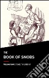 The book of snobs. E-book. Formato Mobipocket ebook