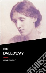 Mrs Dalloway. E-book. Formato EPUB ebook