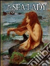 The sea lady. E-book. Formato EPUB ebook