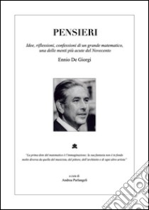 Ennio De Giorgi - Pensieri. E-book. Formato PDF ebook di Andrea Parlangeli