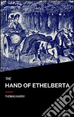 The hand of Ethelberta. E-book. Formato EPUB ebook