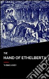 The hand of Ethelberta. E-book. Formato Mobipocket ebook