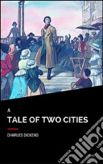 A tale of two cities. E-book. Formato EPUB ebook