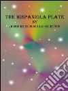 The hispaniola plate. E-book. Formato Mobipocket ebook