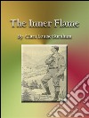 The inner flame. E-book. Formato EPUB ebook di Clara Louise Burnham