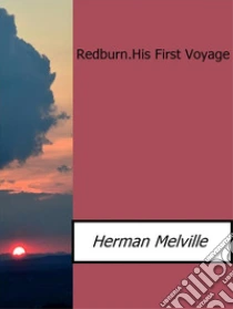 Redburn.his first voyage. formato mobipocket Scarica Epub Redburn.his first voyage. formato mobipocket Scarica Epub
