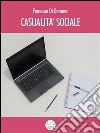 Casualità sociale. E-book. Formato EPUB ebook di Francesca Di Giovanni