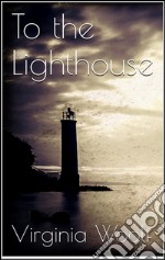 To the lighthouse. E-book. Formato EPUB ebook