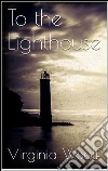 To the lighthouse. E-book. Formato Mobipocket ebook