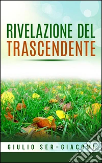 Rivelazione del trascendente. E-book. Formato Mobipocket ebook
