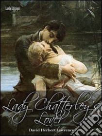 Lady Chatterley's lover. E-book. Formato Mobipocket ebook di David Herbert Lawrence