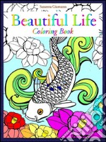 Beautiful life: coloring book. E-book. Formato EPUB ebook