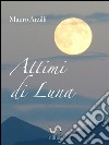 Attimi di Luna. E-book. Formato EPUB ebook