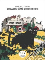 Girellone Gatto Chiacchierone. E-book. Formato EPUB ebook