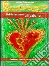 Dall’intenzione all’azione. E-book. Formato Mobipocket ebook di Velleda Dobrowolny