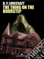 The Thing on the Doorstep. E-book. Formato Mobipocket