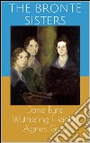 Jane Eyre / Wuthering Heights / Agnes Grey. E-book. Formato EPUB ebook