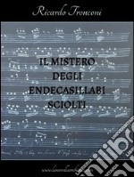 Il mistero degli endecasillabi sciolti. E-book. Formato Mobipocket ebook