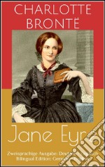 Jane Eyre (Zweisprachige Ausgabe: Deutsch - Englisch / Bilingual Edition: German - English). E-book. Formato EPUB ebook