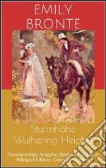 Sturmhöhe / Wuthering Heights (Zweisprachige Ausgabe: Deutsch - Englisch / Bilingual Edition: German - English). E-book. Formato EPUB ebook