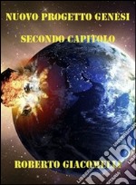 Nuovo Progetto Genesi - Capitolo II. E-book. Formato EPUB ebook