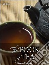 The book of tea. E-book. Formato EPUB ebook