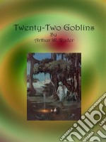 Twenty-Two Goblins. E-book. Formato Mobipocket