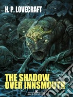 The Shadow over Innsmouth. E-book. Formato Mobipocket