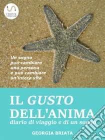 Il gusto dell'Anima. E-book. Formato EPUB ebook di Georgia Briata