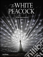 The White Peacock. E-book. Formato Mobipocket ebook