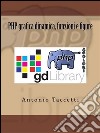 PHP grafica dinamica, funzioni e figure. E-book. Formato EPUB ebook