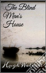  The Blind Man's House. E-book. Formato EPUB