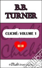 Cliché: Volume 1. E-book. Formato EPUB ebook