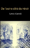 De l'autre côté du miroir. E-book. Formato EPUB ebook