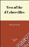 Tess of the d'Urbervilles. E-book. Formato EPUB ebook di Thomas Hardy.