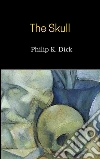 The Skull. E-book. Formato EPUB ebook