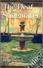 The deaf Shoemaker. E-book. Formato Mobipocket