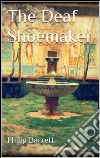 The deaf Shoemaker. E-book. Formato EPUB ebook