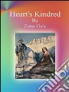 Heart's Kindred. E-book. Formato EPUB ebook di Zona Gale