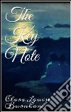 The key note. E-book. Formato Mobipocket ebook di Clara Louise Burnham
