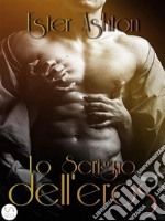 Lo Scrigno dell&apos;eros. E-book. Formato EPUB ebook