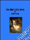 The blue fairy book. E-book. Formato EPUB ebook