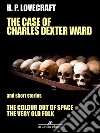 The Case of Charles Dexter Ward and Other Stories. E-book. Formato EPUB ebook