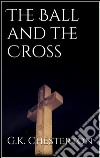 The ball and the cross. E-book. Formato EPUB ebook