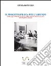 Il progetto pilota per l'Abruzzo. Storia di un progetto di sviluppo comunitario (anni 1958-1960). E-book. Formato EPUB ebook