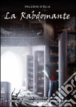 La Rabdomante. E-book. Formato EPUB ebook