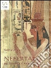 Nefertari per la quale il sole sorge. E-book. Formato EPUB ebook di Valeria Ornano